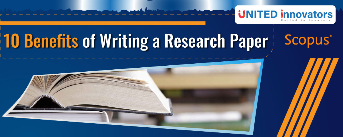 10 Benefits of Writing a Research Paper