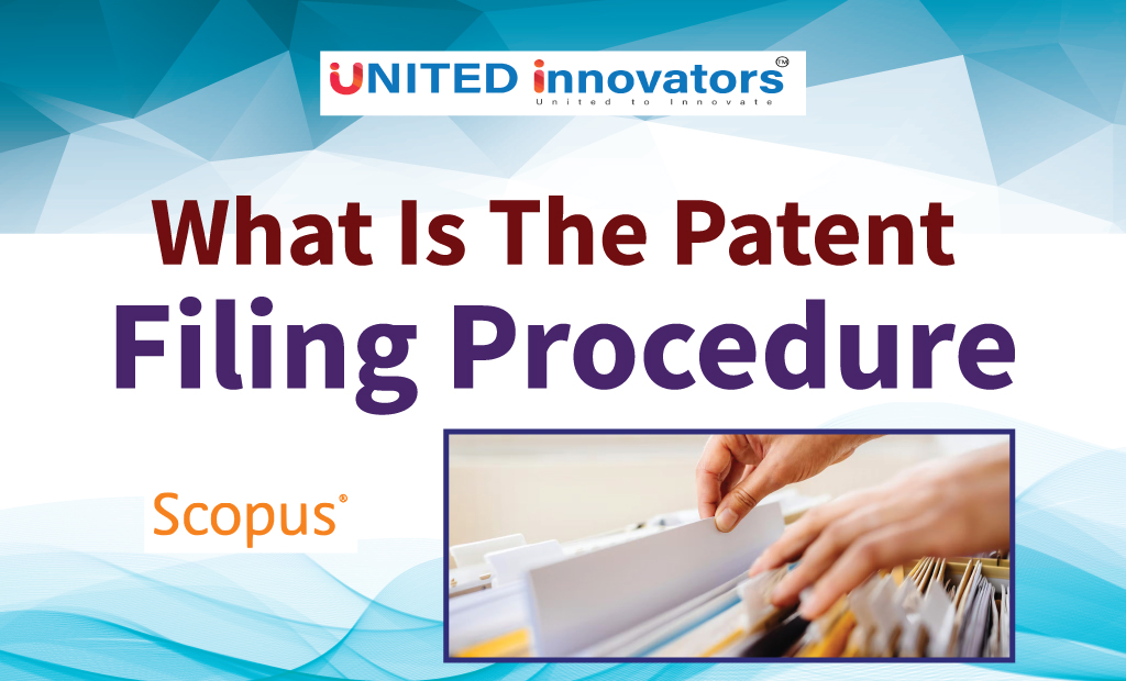 What Is The Patent Filing Procedure
