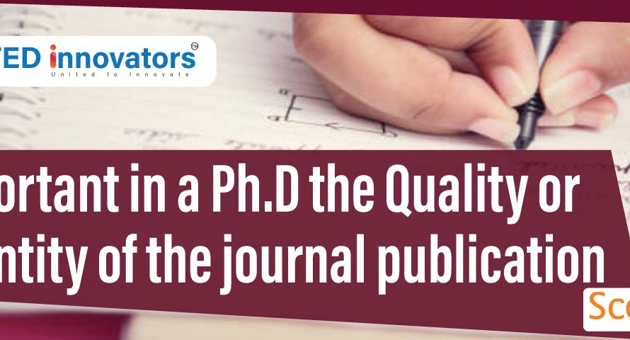 Important In A Ph.D. The Quality Or Quantity Of The Journal Publication!