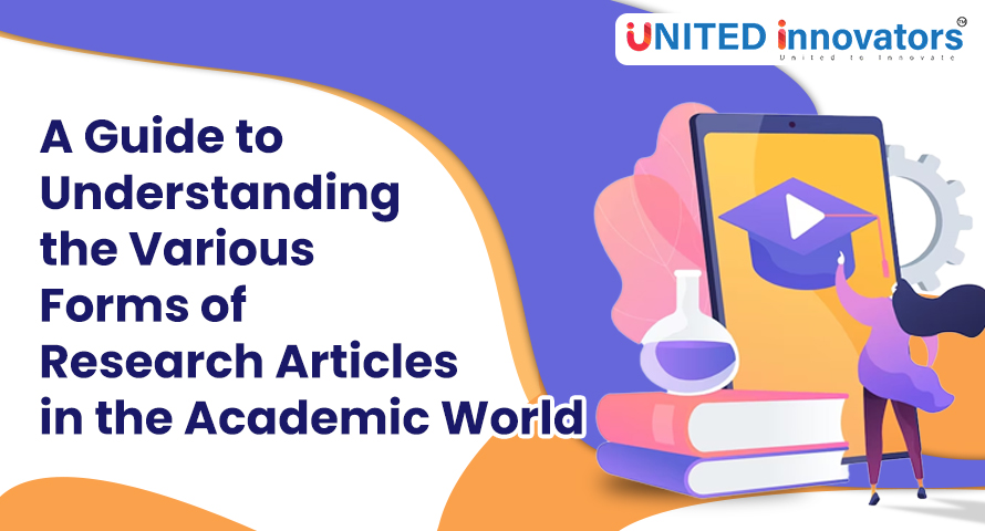 A Guide to Understanding the Various Forms of Research Articles in the Academic World