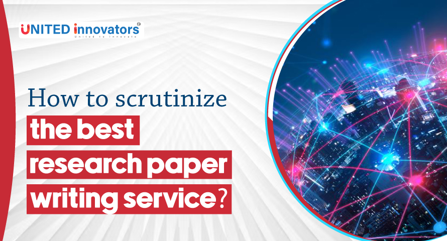 How to scrutinize the best research paper writing service?